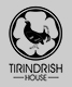 Tirindrish House